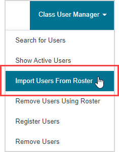 The Import Users From Roster option is in the Class User Manager menu.